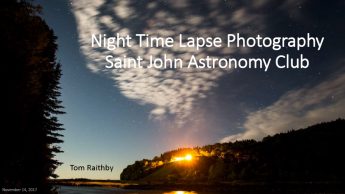 Link to Tom Raithby's Time-lapse Photography pdf presentation at the Saint John Astronomy Club