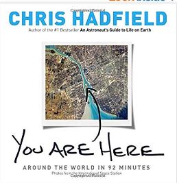 Photo showing book cover of You Are Here by Chris Hadfield.