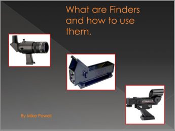Mike Powell's pdf presentation "Finders and How to Use Them" at the Saint John Astronomy Club.