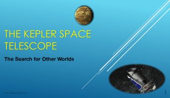 The Kepler Space Telescope Presentation (Part 1) by Rob Leathley